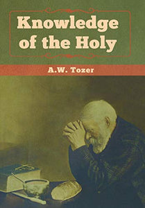 Knowledge of the Holy 