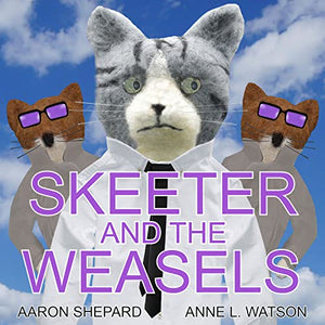 Skeeter and the Weasels (Conspiracy Edition) 