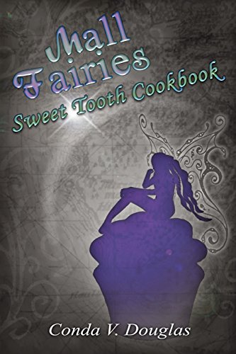 The Mall Fairies Sweet Tooth Cookbook