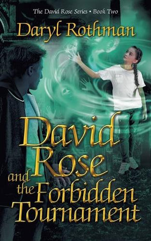 David Rose and the Forbidden Tournament