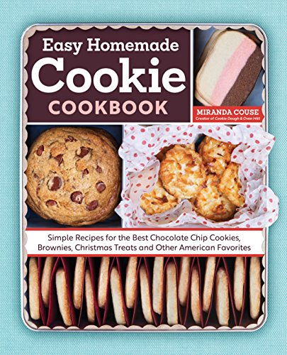 The Easy Homemade Cookie Cookbook