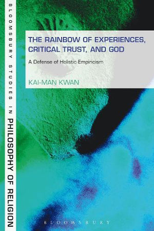 The Rainbow of Experiences, Critical Trust, and God