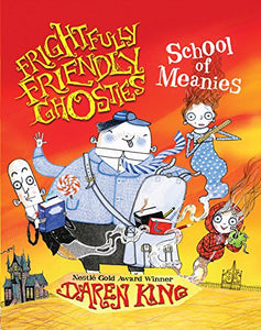 School of Meanies (Frightfully Friendly Ghosties) 