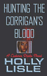Hunting the Corrigan's Blood 