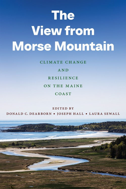 The View from Morse Mountain: Climate Change and Resilience on the Mai cover