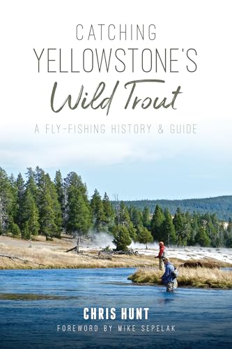 Catching Yellowstone's Wild Trout