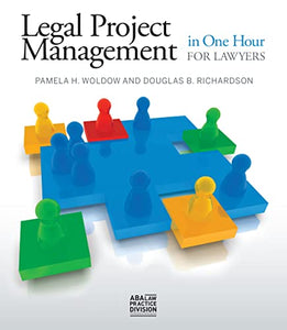 Legal Project Management in One Hour for Lawyers 