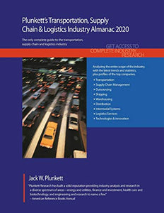 Plunkett's Transportation, Supply Chain & Logistics Industry Almanac 2020 