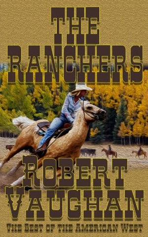 The Ranchers (The Founders) (Volume 2)