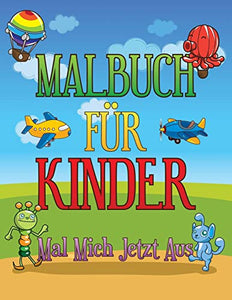 Malbuch Fu R Kinder Mal Mich Jetzt Aus 
