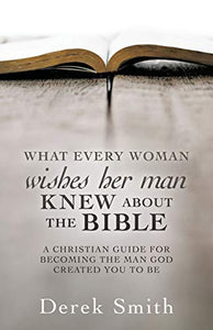 WHAT every woman wishes her man KNEW ABOUT THE BIBLE 