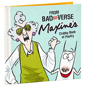 Maxine From Bad to Verse Maxines Crabby Book of Poetry