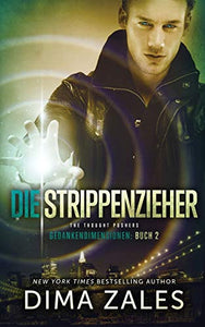 Die Strippenzieher - The Thought Pushers (Gedankendimensionen 2) 