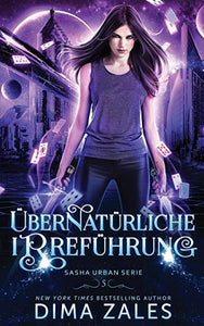 UEbernaturliche Irrefuhrung (Sasha Urban Serie 5) 
