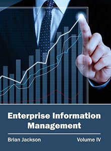Enterprise Information Management: Volume IV 