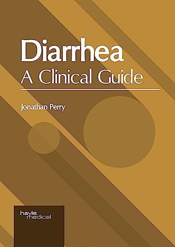 Diarrhea: A Clinical Guide
