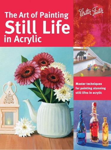 Art of Painting Still Life in Acrylic