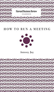How to Run a Meeting 