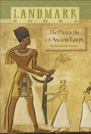 The Pharoahs of Ancient Egypt