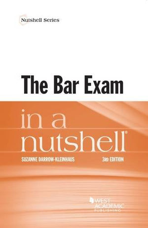 The Bar Exam in a Nutshell