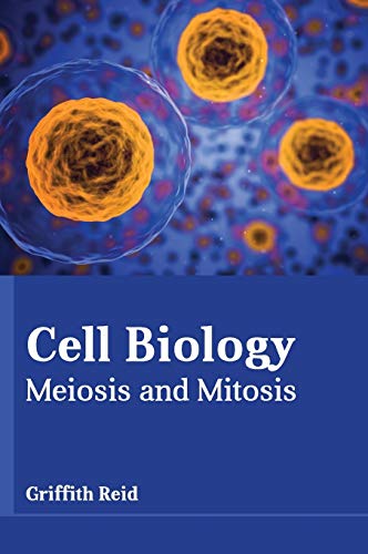 Cell Biology: Meiosis and Mitosis