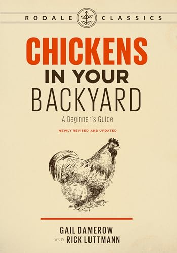 Chickens in Your Backyard, Newly Revised and Updated