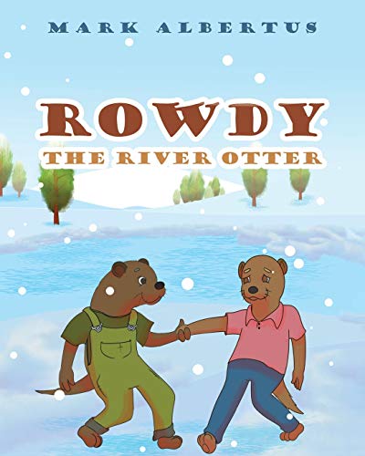 Rowdy the River Otter cover
