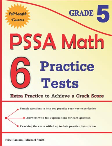 6 PSSA Math Practice Tests Grade 5: Extra Practice to Achieve a Crack Score
