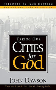 Taking Our Cities for God 