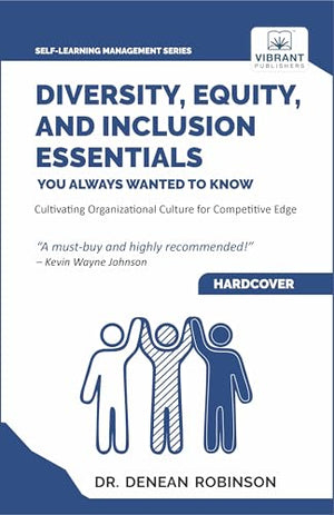 Diversity, Equity, and Inclusion Essentials You Always Wanted To Know