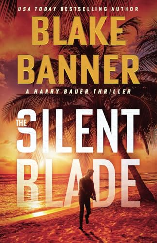 The Silent Blade (Harry Bauer) cover