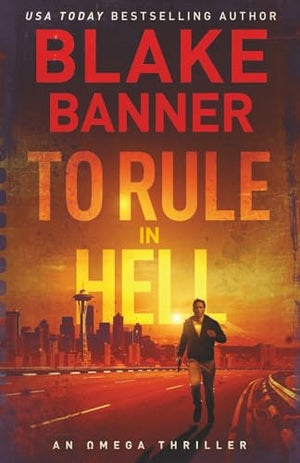 To Rule in Hell (Omega Series)