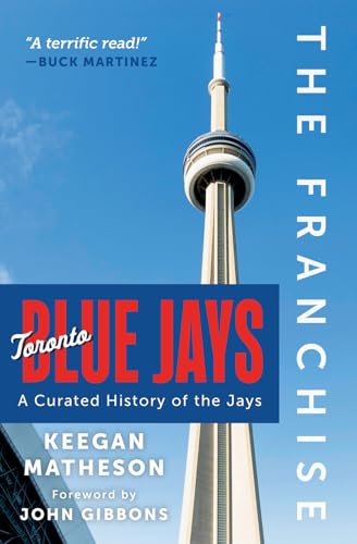 The Franchise: Toronto Blue Jays
