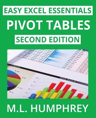 Pivot Tables: Second Edition: 1 (Easy Excel Essentials Second Editions cover