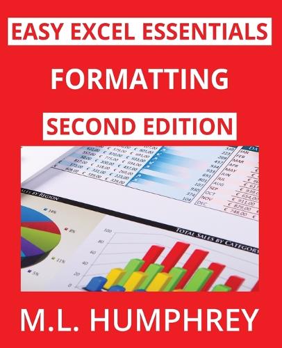 Formatting: Second Edition: 5 (Easy Excel Essentials Second Editions) cover