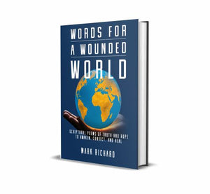 Words For A Wounded World
