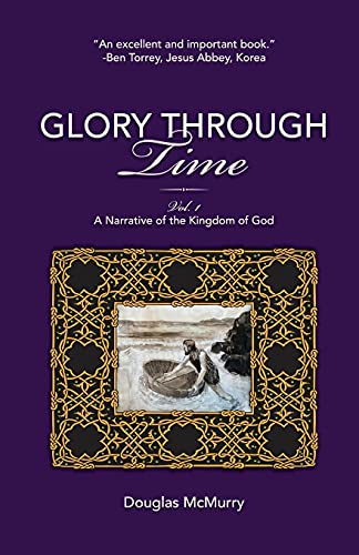 Glory Through Time, Vol. 1