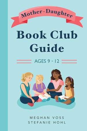 Mother-Daughter Book Club Guide