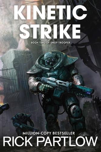 Kinetic Strike (Drop Trooper, Book 2)