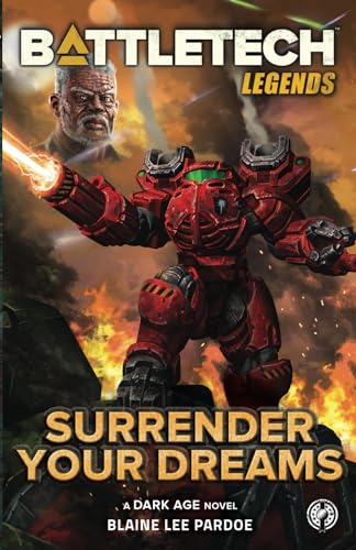 BattleTech Legends: Surrender Your Dreams
