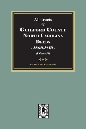 Guilford County, North Carolina Deeds, 1809-1819 (Volume #5) cover