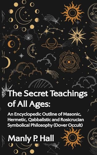 The Secret Teachings of All Ages