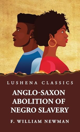 Anglo-Saxon Abolition of Negro Slavery cover