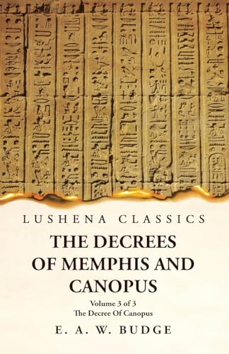 The Decrees Of Memphis And Canopus The Decree Of Canopus Volume 3 of 3 cover