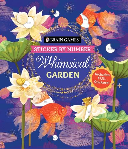 Brain Games - Sticker by Number: Whimsical Garden (36 Images to Sticke cover