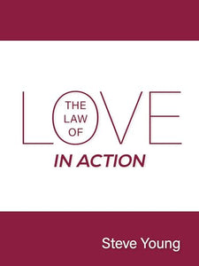 The Law of Love in Action 