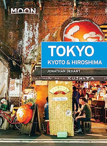 Moon Tokyo, Kyoto & Hiroshima (First Edition)