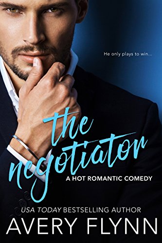 The Negotiator (a Hot Romantic Comedy)