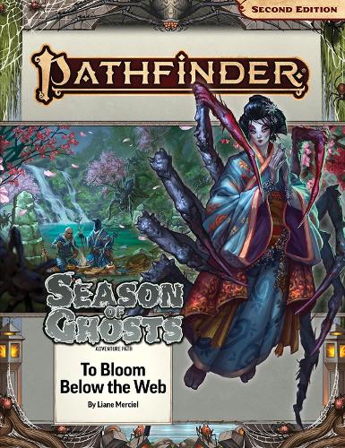 Pathfinder Adventure Path: To Bloom Below the Web
