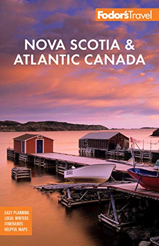 Fodor's Nova Scotia & Atlantic Canada
